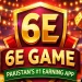 6E Game